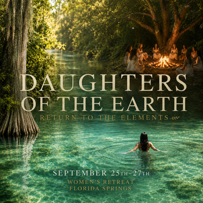 Daughters of the Earth — A Return to the Elements